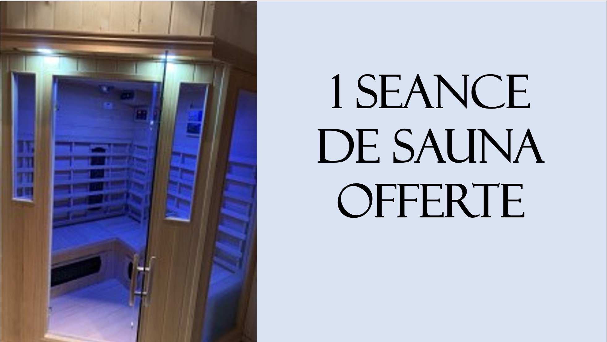 FORFAIT 3 SEANCES + 1 SEANCE DE SAUNA OFFERTE