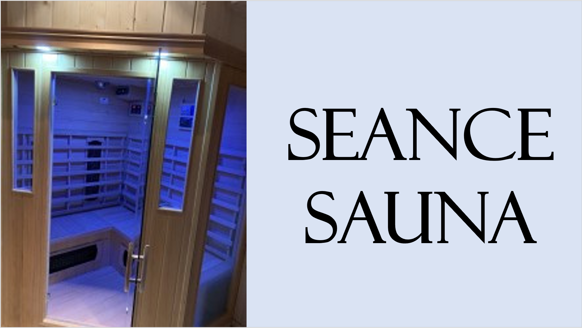 SEANCE SAUNA